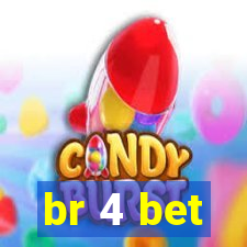 br 4 bet